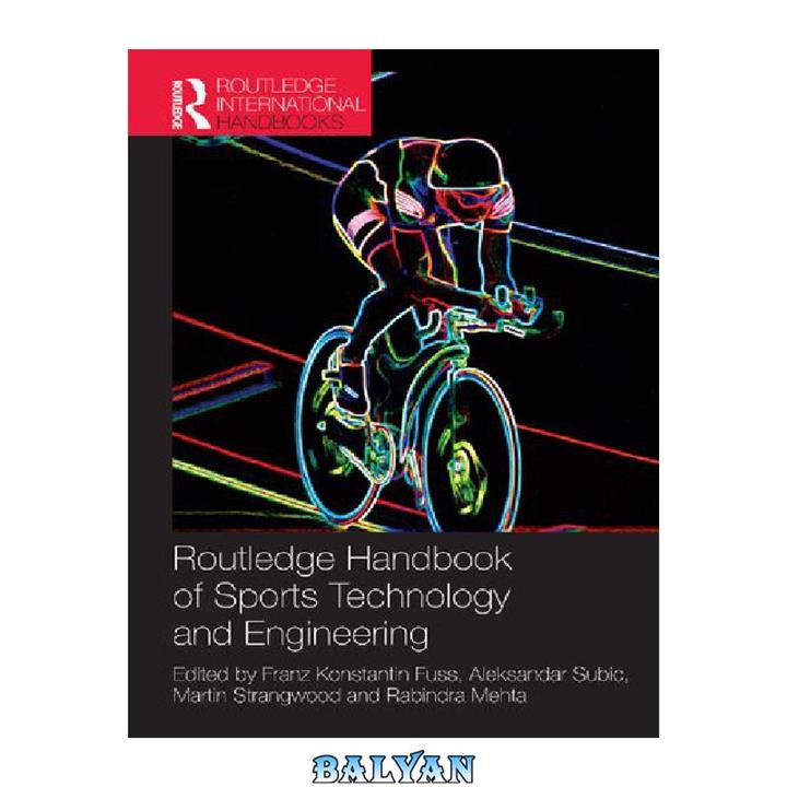 دانلود کتاب Routledge Handbook of Sports Technology and Engineering